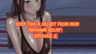 Keep This A Secret (Episode 2)